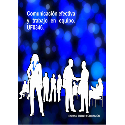 Comunicación efectiva y trabajo en equipo. UF0346