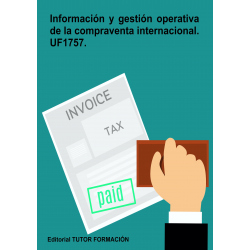 Comprar Manual Información y gestión operativa de la compraventa internacional. UF1757.