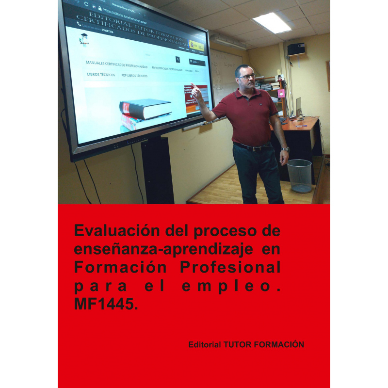 Comprar Manual Evaluación del proceso de enseñanza-aprendizaje en formación profesional para el empleo. MF1445 (Ed. 2019)