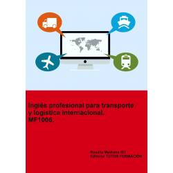Inglés profesional para transporte y logística internacional. MF1006.