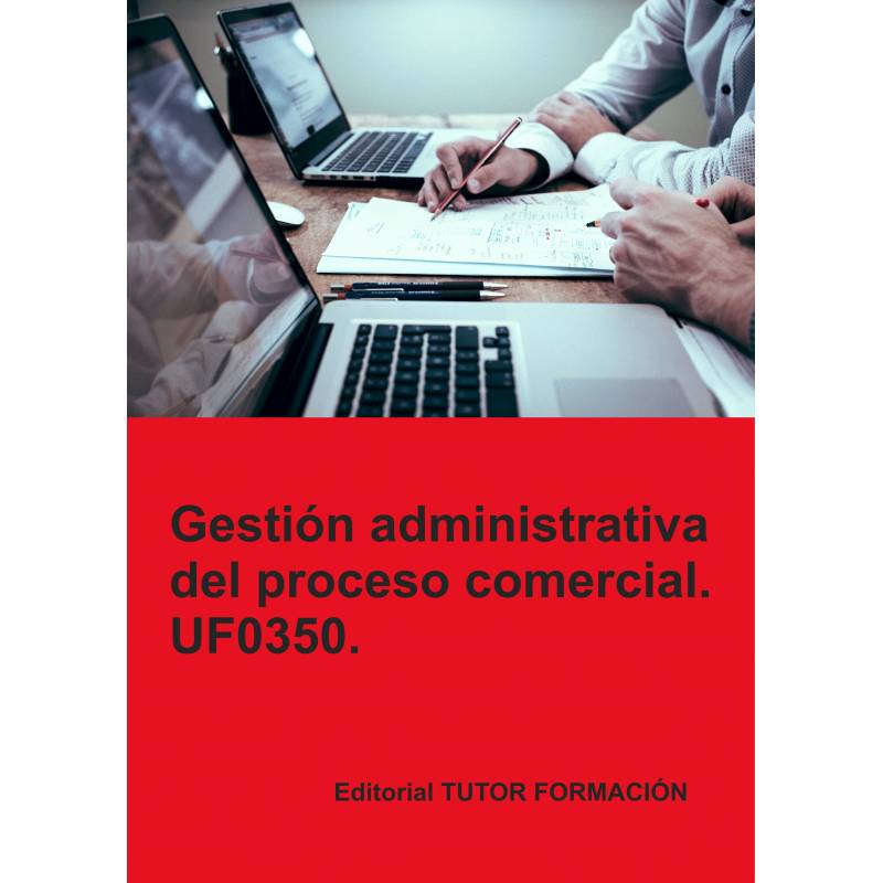 Comprar Manual Gestion administrativa del proceso comercial. UF0350