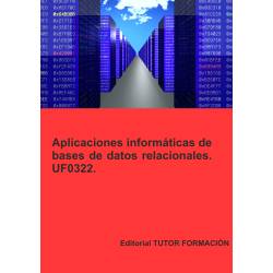 Comprar manual Aplicaciones informáticas de bases de datos relacionales. UF0322. Ed. 2022.
