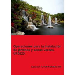 Comprar Manual Operaciones para la instalación de jardines y zonas verdes. UF0020.