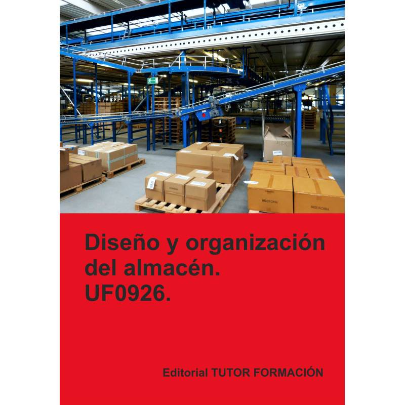 Comprar Manual Diseño y organización del almacén. UF0926.