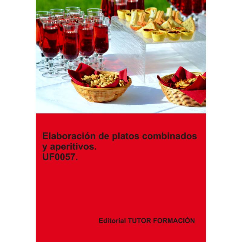 Comprar Manual Elaboración de platos combinados y aperitivos. UF0057.