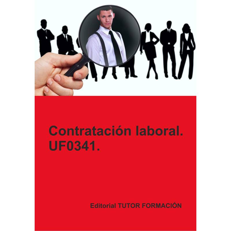 Comprar Manual Contratación laboral. UF0341. Ed. 2022.