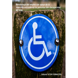 Metodología de Empleo con Apoyo en la inserción sociolaboral de personas con discapacidad. MF1036