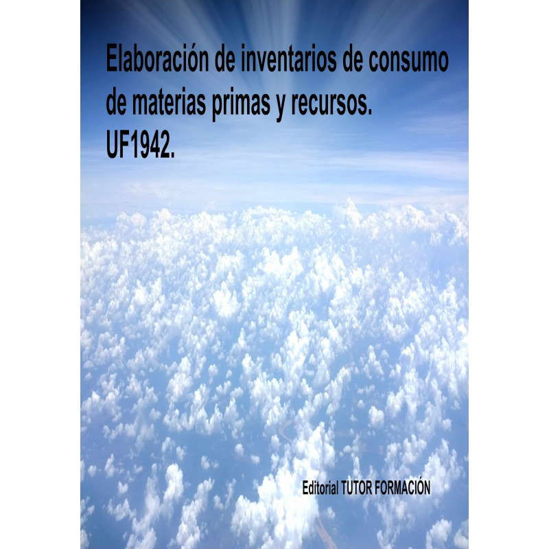 Elaboración de inventarios de consumo de materias primas y recursos. UF1942.