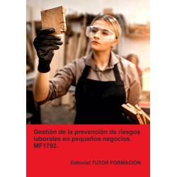còpia de Gestión de la prevención de riesgos laborales en pequeños negocios. MF1792.
