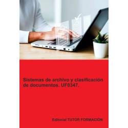 Sistemas de archivo y clasificación de documentos. UF0347. Ed. 2024.