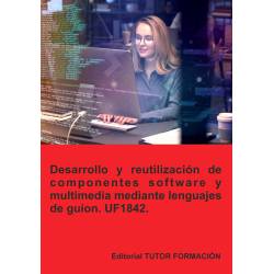 Comprar Manual Desarrollo y reutilización de componentes software y multimedia mediante lenguajes de guion. UF1842.