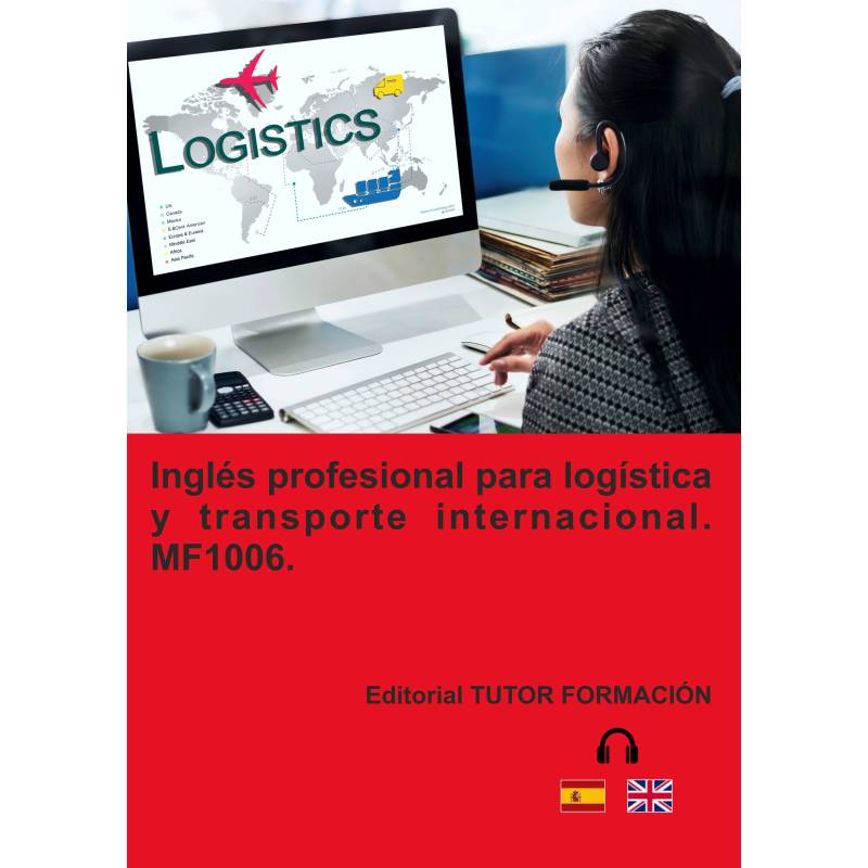 Inglés profesional para transporte y logística internacional. MF1006. Ed. 2024.