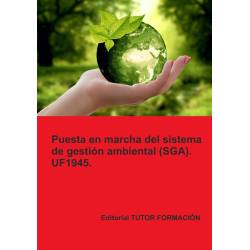 Comprar Manual Puesta en marcha del Sistema de Gestión Ambiental (SGA). UF1945. Ed. 2024.