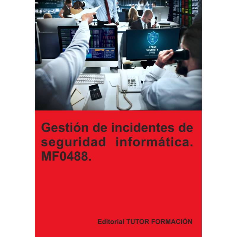 Comprar Manual Gestión de incidentes de seguridad informática. MF0488.