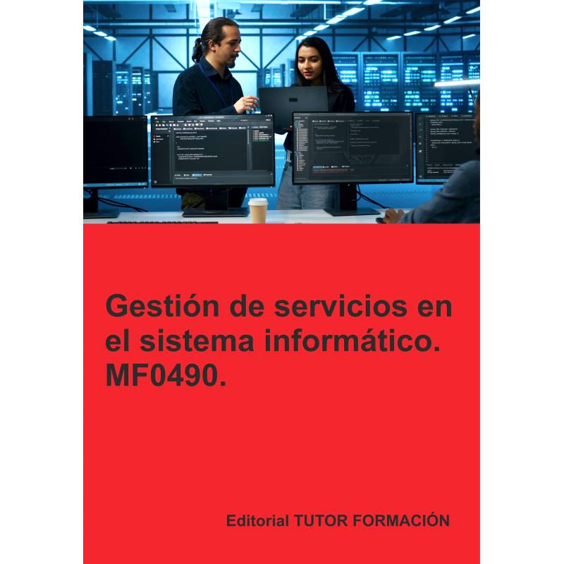 Comprar Manual Gestión de servicios en el sistema informático. MF0490.