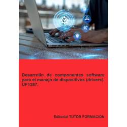 Desarrollo de componentes software para el manejo de dispositivos (drivers). UF1287.