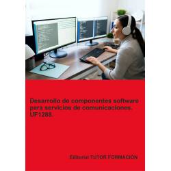 Desarrollo de componentes software para servicios de comunicaciones. UF1288.