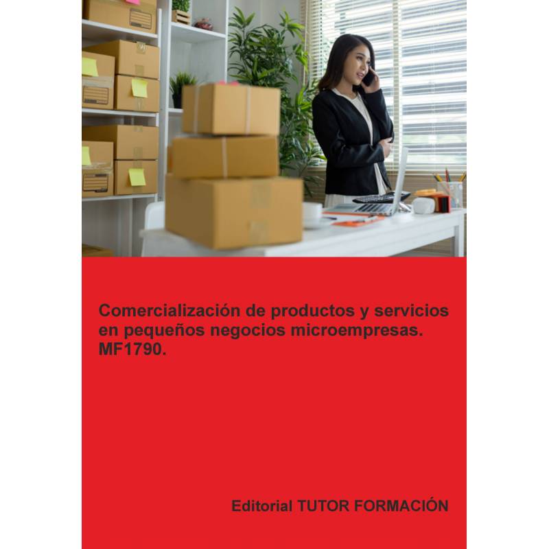Comprar Manual Comercialización de productos y servicios en pequeños negocios o microempresas. MF1790.