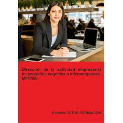 Comprar Manual Dirección de la actividad empresarial de pequeños negocios o microempresas. MF1789.