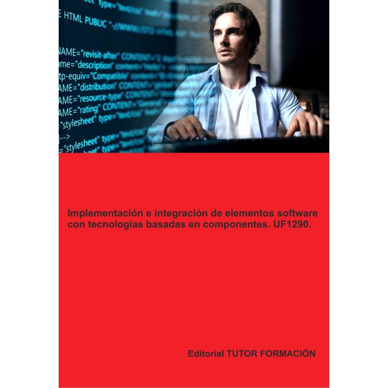 Comprar Manual Implementación e integración de elementos software con tecnologías basadas en componentes. UF1290