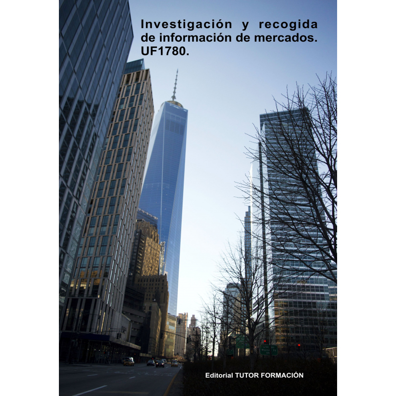 Investigación y recogida de información de mercados. UF1780.