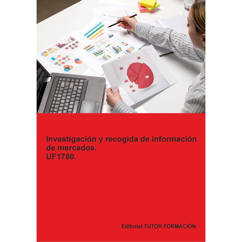 Comprar Manual Investigación y recogida de información de mercados. UF1780. Ed. 2026.