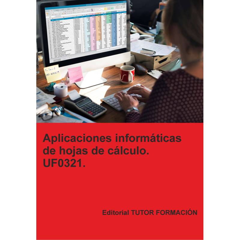 Comprar Manual Aplicaciones informáticas de hojas de cálculo. UF0321.