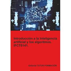 Comprar Manual Introducción a la inteligencia artificial y los algoritmos. IFCT0141.