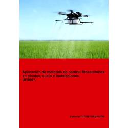 Aplicación de métodos de control fitosanitarios en plantas, suelo e instalaciones. UF0007.