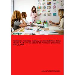 Comprar Manual Gestión de materiales, medios y recursos didácticos de los grados A, B y C del Sistema de Formación Profesional.