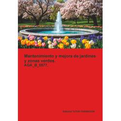 Comprar Manual Mantenimiento y mejora de jardines y zonas verdes. AGA_B_0577.