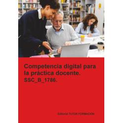 Competencia digital para la práctica docente. SSC_B_1786.