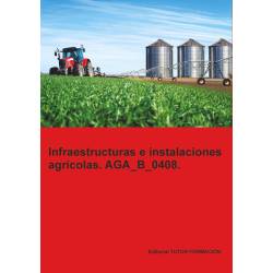 Comprar Manual Infraestructuras e instalaciones agrícolas. AGA_B_0408.