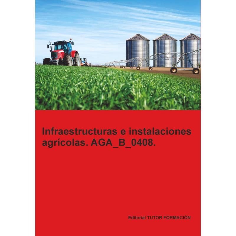 Comprar Manual Infraestructuras e instalaciones agrícolas. AGA_B_0408.